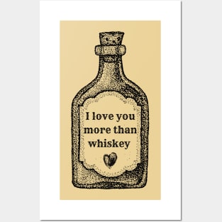 I Love You More Than Whiskey | Wynonna Earp Fan T Shirt Posters and Art